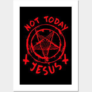 Not Today Jesus Gift for a Satanism Follower I Halloween product Posters and Art